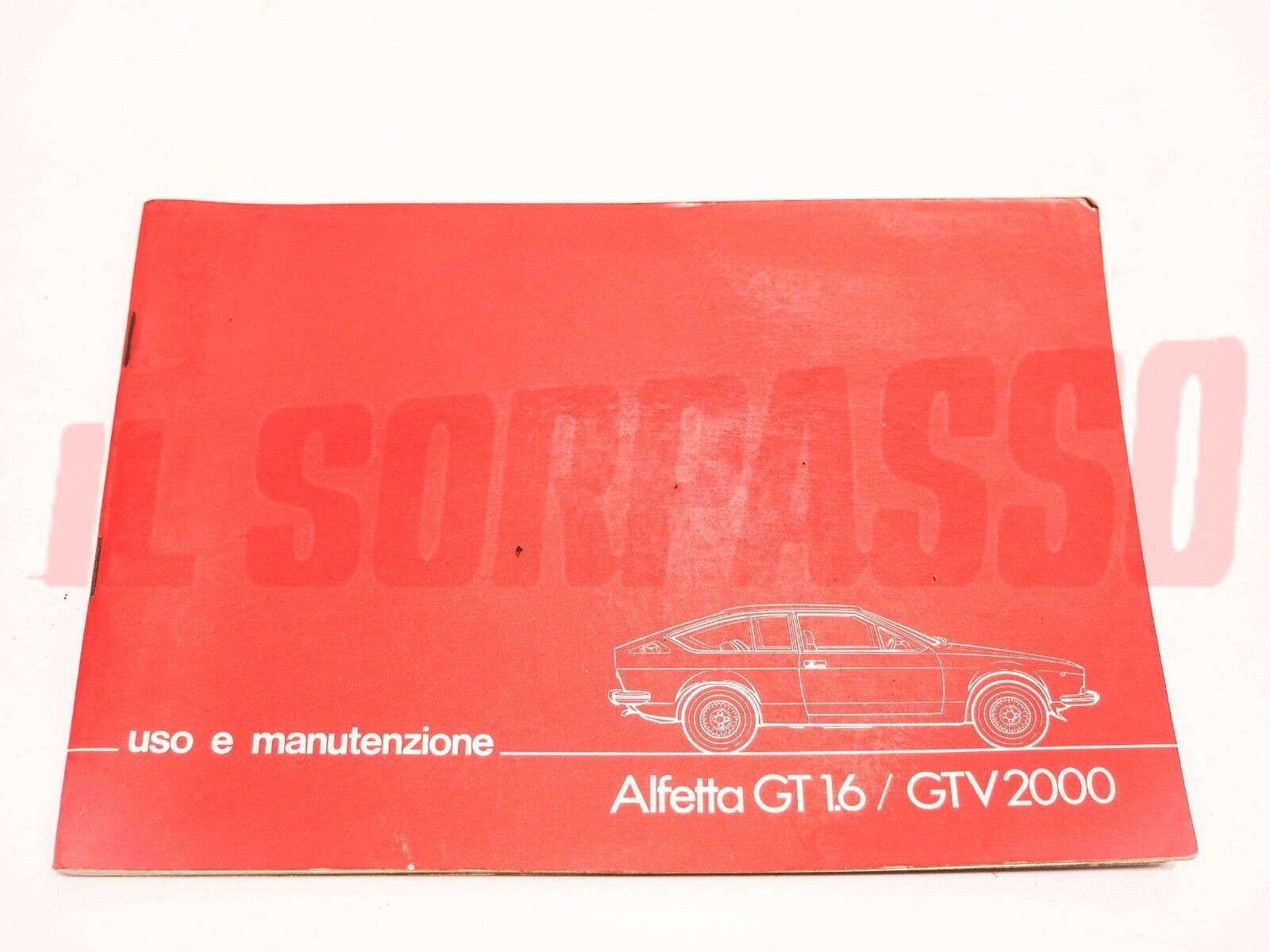 LIBRETTO USO E MANUTENZIONE ALFA ROMEO ALFETTA GT 1.6 GTV 2.0 06/76 ORIGINALE