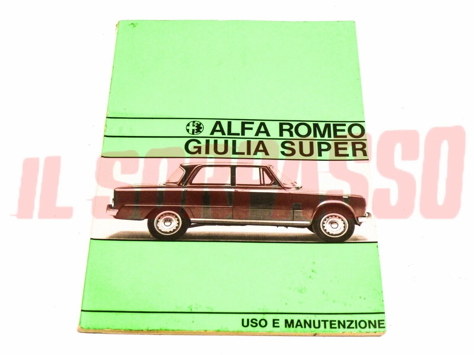 LIBRETTO USO E MANUTENZIONE ALFA ROMEO GIULIA SUPER ORIGINALE STAMPA 09/67